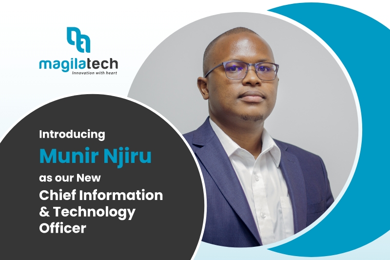 Munir Njiru Joins Magilatech as Global Chief Information & Technology Officer